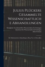 Julius Plückers Gesammelte Wissenschaftliche Abhandlungen