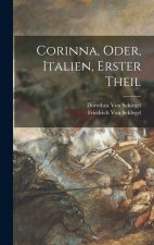 Corinna, Oder, Italien, Erster Theil