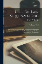 Über Die Lais, Sequenzen Und Leiche