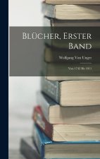 Blücher, Erster Band