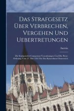 Das Strafgesetz Über Verbrechen, Vergehen Und Uebertretungen