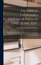 Heinrich Eberhard Gottlob Paulus Und Seine Zeit