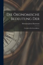 Die ökonomische Bedeutung der