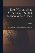 Das Wesen Und Die Aufgaben Der Nationalökonomie