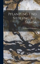 Pflanzung Und Siedlung Auf Samoa