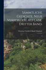 Sämmtliche Gedichte. Neue verbesserte Auflage. Dritter Band.