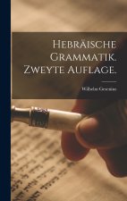 Hebräische Grammatik. Zweyte Auflage.
