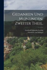 Gedanken und Meinungen, Zweiter Theil.