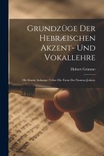 Grundzüge der hebræischen Akzent- und Vokallehre
