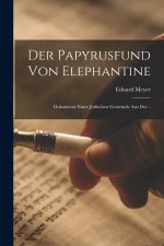 Der Papyrusfund von Elephantine
