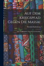 Auf Dem Kriegspfad Gegen Die Massai