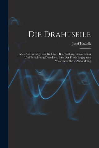 Die Drahtseile