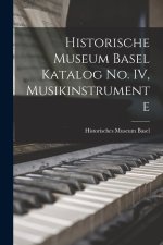 Historische Museum Basel Katalog No. IV, Musikinstrumente