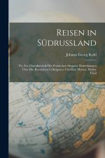 Reisen in Südrussland