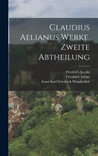 Claudius Aelianus Werke, Zweite Abtheilung