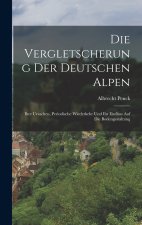 Die Vergletscherung Der Deutschen Alpen