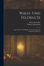 Wald- Und Feldkulte