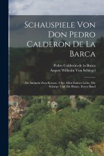 Schauspiele Von Don Pedro Calderon De La Barca