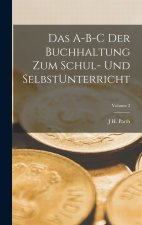 Das A-B-C der Buchhaltung zum Schul- und SelbstUnterricht; Volume 2