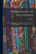 Sieben Jahre in Süd-Afrika