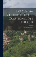 Die Summa Codicis und die Questiones des Irnerius