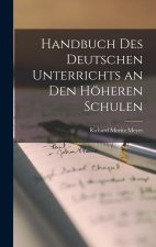 Handbuch des deutschen Unterrichts an den höheren Schulen