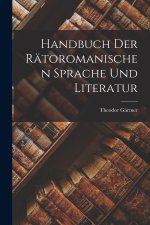 Handbuch der rätoromanischen Sprache und Literatur