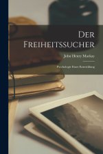 Der Freiheitssucher