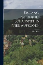 Eisgang, modernes Schauspiel in vier Aufzügen