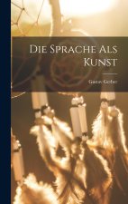 Die Sprache als Kunst