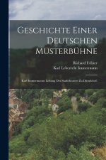 Geschichte einer Deutschen Musterbühne