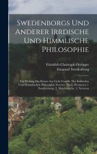 Swedenborgs und anderer irrdische und himmlische Philosophie
