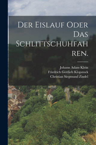 Der Eislauf oder das Schlittschuhfahren.