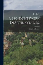 Das Geschichtswerk des Thukydides.