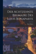 Der Achtzehnte Brumaire Des Louis Bonaparte