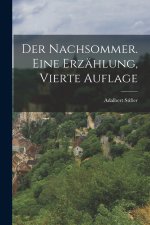 Der Nachsommer. Eine Erzählung, Vierte Auflage
