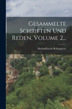 Gesammelte Schriften Und Reden, Volume 2...