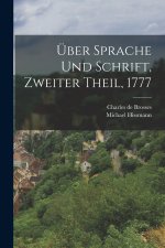 Über Sprache und Schrift, Zweiter Theil, 1777