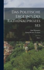 Das Politische Ergebnis des Rathenauprozesses