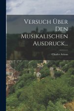 Versuch Über den Musikalischen Ausdruck...
