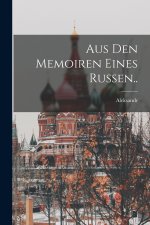 Aus den memoiren eines Russen..