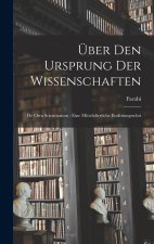 Über den Ursprung der Wissenschaften