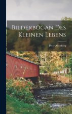 Bilderbögan des Kleinen Lebens