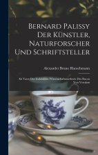 Bernard Palissy Der Künstler, Naturforscher Und Schriftsteller
