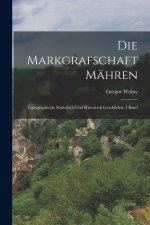 Die Markgrafschaft Mähren