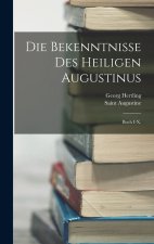 Die Bekenntnisse Des Heiligen Augustinus