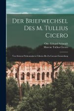 Der Briefwechsel Des M. Tullius Cicero