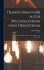Transformatoren Für Wechselstrom Und Drehstrom