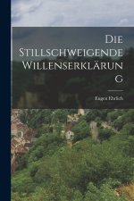 Die Stillschweigende Willenserklärung