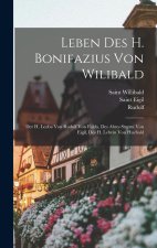 Leben Des H. Bonifazius Von Wilibald